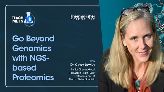 Dr. Cindy Lawley smiling on a poster for her presentation 'Go Beyond Genomics with NGS-Based Proteomics'