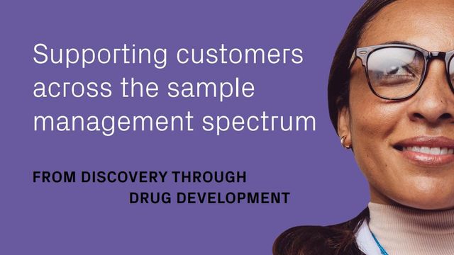 Purple background with text reading 'Supporting customers across the sample management spectrum, from discovery through drug development,' alongside a smiling person wearing glasses