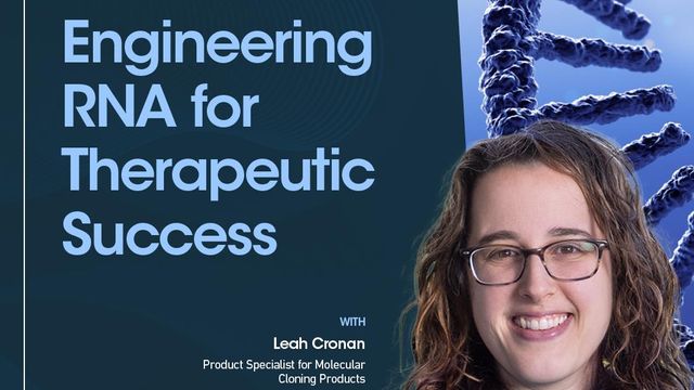Engineering RNA for therapeutic success with Leah Cronan